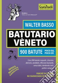 Batutario veneto. 900 batute poco su, poco zo libro