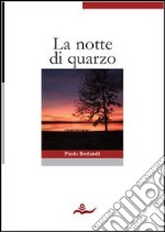 La notte di quarzo