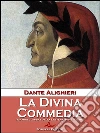 La Divina Commedia. E-book. Formato EPUB ebook