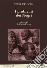 I problemi dei negri libro