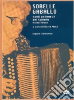 Sorelle Gaballo. Canti polivocali del Salento Nardò-Arneo. Con CD Audio libro