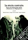 La storia costruita. Storia di tabacchine grike a Sternatia nel dopoguerra libro