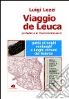 Viaggio de Leuca. Guida ai luoghi, nonluoghi e luoghi comuni del Salento libro di Lezzi Luigi