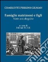 Famiglie matrimoni e figli. Note sociologiche libro