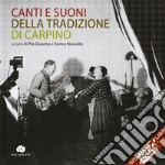 Canti e suoni della tradizione di Carpino. Con CD Audio libro