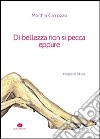 Di bellezza non si pecca eppure. Trilogia di Idrusa libro di Carrozzo Marthia