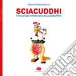 Sciacuddhi. Il misterioso folletto della Grecìa Salentina