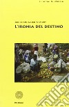 L'ironia del destino libro