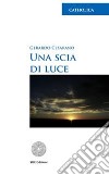 Una scia di luce libro