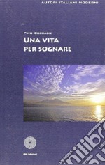 Una vita per sognare libro