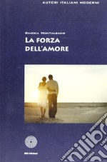 La forza dell'amore libro