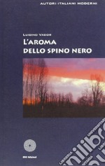 L'aroma dello spino nero libro