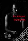 In prima persona libro di Guidetti Monica