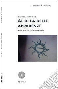 Al di là delle apparenze. Viaggio nell'anoressia libro