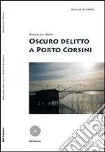 Oscuro delitto a Porto Corsini libro