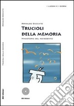 Trucioli della memoria. Ministorie del novecento libro