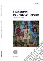 I sacerdoti del primo impero. I tedeschi di giada