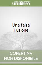 Una falsa illusione libro