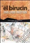 «El birucin». Ragazzi «Margari» alle meraviglie tra ebrei, partigiani, tedeschi e fascisti libro