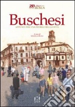 Buschesi. Appunti per una storia della città