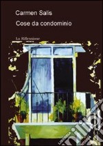 Cose da condominio libro