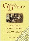 La regina delle tenebre-Racconti sardi libro