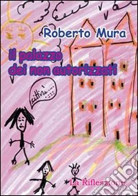 Il palazzo dei non autorizzati libro
