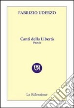 Canti della libertà libro