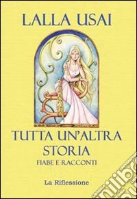 Tutta un'altra storia libro