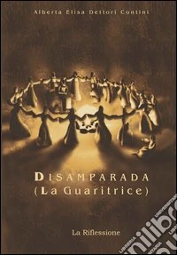 Disamparada (La guaritrice) libro