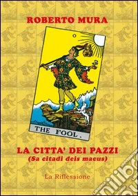 La città dei pazzi libro