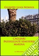 Cagliari-Passeggiate semiserie-Marina libro