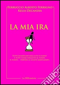 La mia ira libro