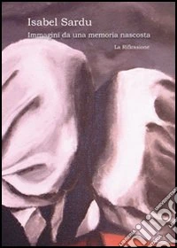 Immagini da una memoria nascosta libro