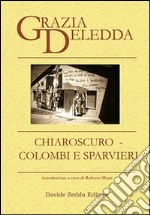 Chiaroscuro-Colombi e sparvieri libro