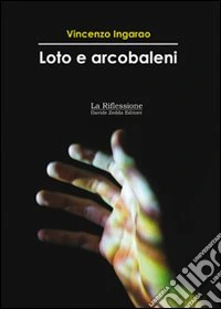 Loto e arcobaleni
