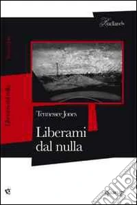 Liberami dal nulla