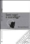 Santi negri e scarafaggi libro di Fantasia Giovanni