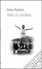 volo in ombra libro