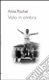 volo in ombra libro