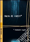 Mare di vetro libro