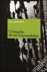 Cronache da un'impossibilità