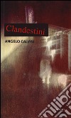 Clandestini libro