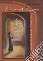 Grazie e coraggio. La vena poetica degli scritti di Elizabeth Seton libro