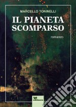 Il pianeta scomparso libro