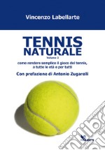 Tennis naturale. Vol. 2 libro