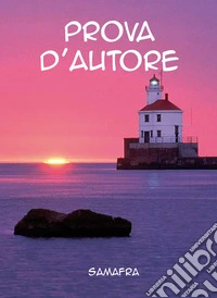 Prova d'autore. Ediz. illustrata libro