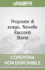 Proposte di svago. Novelle Racconti Storie