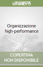 Organizzazione high-performance libro