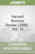 Harvard Business Review (2008). Vol. 12 libro